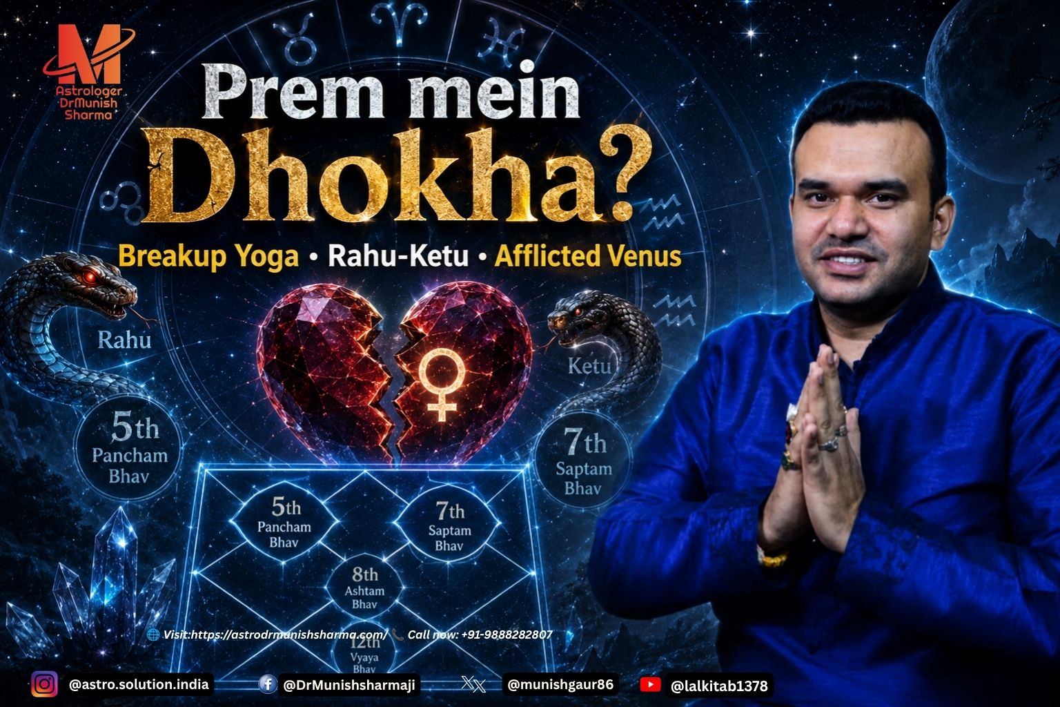Love Betrayal Kundli: "Prem mein dhokha astrology, Breakup Yoga, Pancham Bhav, Saptam Bhav, Afflicted Venus, Rahu Ketu axis, Horoscope matching, Love marriage compatibility" Breakup Astrology Remedies: "Astrological remedies for breakup, Manglik Dosha, Karmic patterns, Love life prediction, Relationship problems, Vedic astrology solutions" Compatibility Horoscope: "Kundli analysis, Ashtakoot Milan, Faithfulness indicators, Partner loyalty, Love marriage astrology, Relationship compatibility, Vedic remedies"