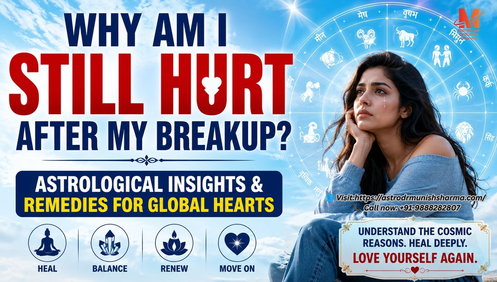 Heartbreak astrology remedies — symbolic moon ritual with pearl meditation for emotional healing. Karmic breakup cycle — cosmic illustration of Rahu‑Ketu axis severing bonds. Zodiac heartbreak patterns — Aries to Pisces coping styles visualized with global backdrops. Astrological healing rituals — Venus color therapy and mantra sound waves. Emotional liberation astrology