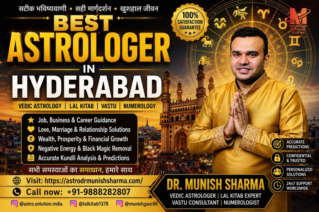 Best Astrologer Hyderabad – Vedic astrology & Lal Kitab remedies for career, marriage, and foreign settlement. Hyderabad Astrology Consultation – Kundli analysis, career guidance, and marriage compatibility solutions. Lal Kitab Remedies Hyderabad – Practical solutions for visa delays, financial stress, and relationship harmony. Career Astrology Hyderabad – Job promotions, government exams, and IT career growth guidance. Marriage Astrology Hyderabad – Kundli matching, Manglik dosh remedies, and love marriage approval.