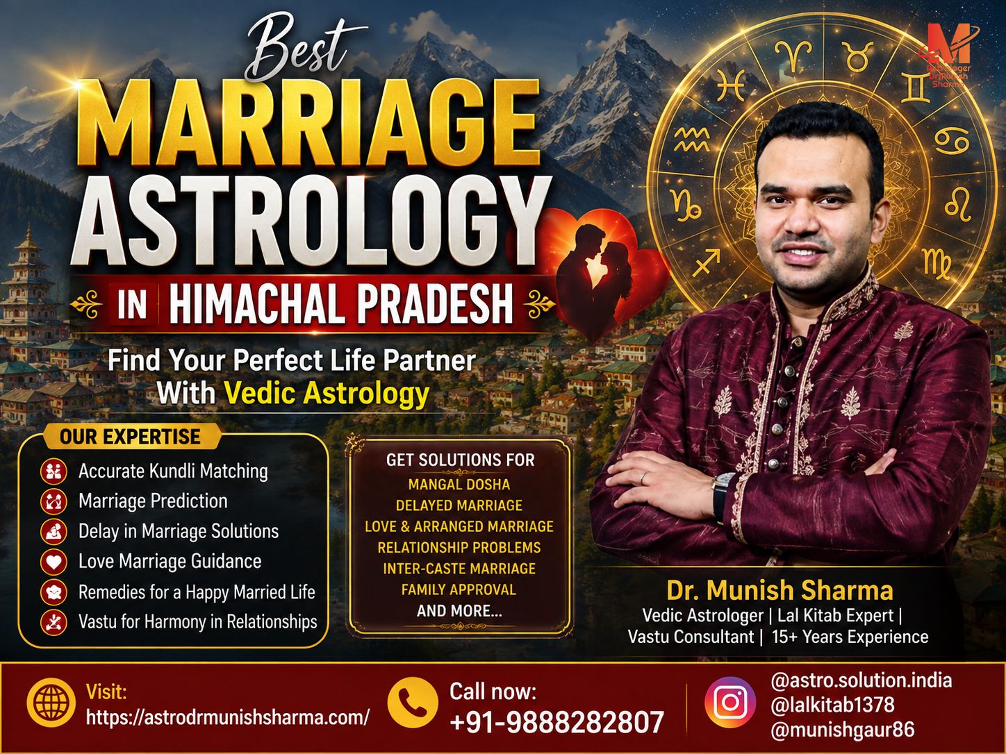 Marriage astrology Himachal Pradesh – Kundli matching, spouse prediction, and remedies by astrodrmunishsharma. Best astrologer Shimla – Accurate marriage timing and compatibility guidance. Kundli matching Kangra – Vedic horoscope analysis for love and arranged marriage. Navamsa chart Dharamshala – Deep D9 chart insights for marital harmony. Mangal Dosha remedies Himachal – Practical Lal Kitab solutions for Manglik issues.