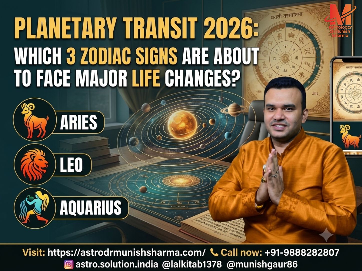 Planetary Transit 2026 astrology prediction chart highlighting Aries, Cancer, and Scorpio zodiac signs experiencing major life changes through Jupiter Transit 2026, Saturn Transit 2026, Rahu Ketu Transit 2026, career growth, wealth opportunities, relationship transformation, Vedic astrology predictions, birth chart analysis, and cosmic destiny shifts by AstroDrMunishSharma.
